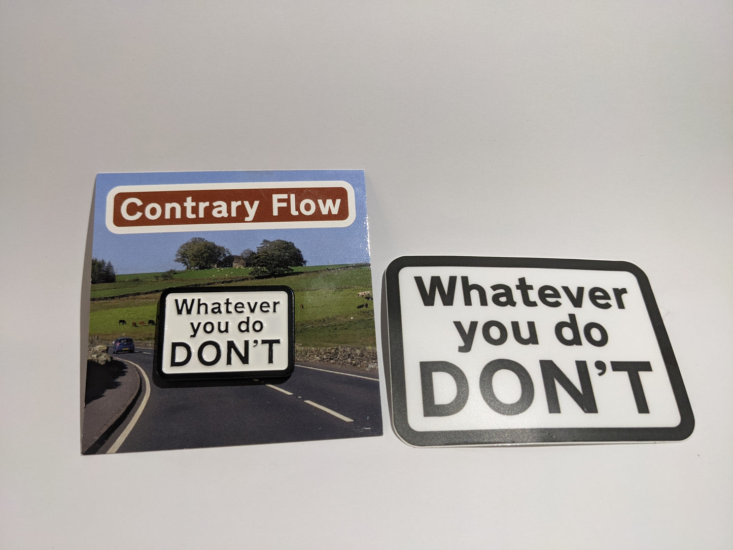 Whatever you do DON'T Pin Badge